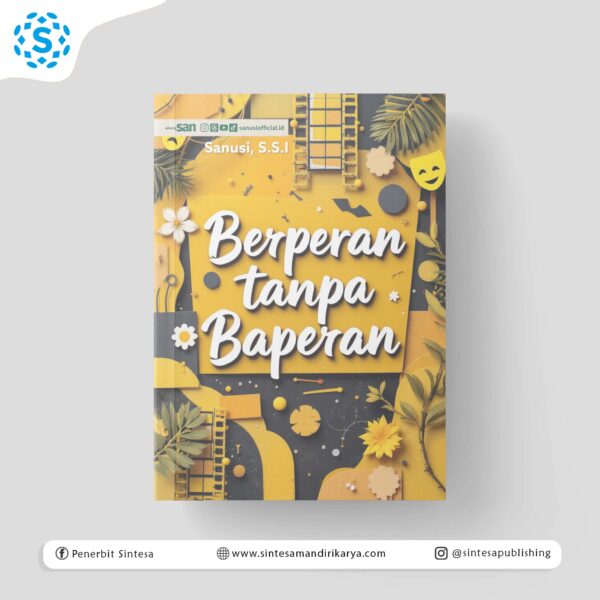 Berperan Tanpa Baperan