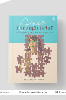 GRACE THROUGH GRIEF: Accepting the Unacceptable