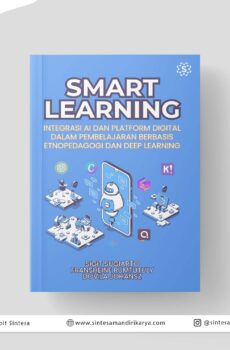 Smart Learning: Integrasi Ai dan Platform Digital Dalam Pembelajaran Berbasis Etnopedagogi dan Deep