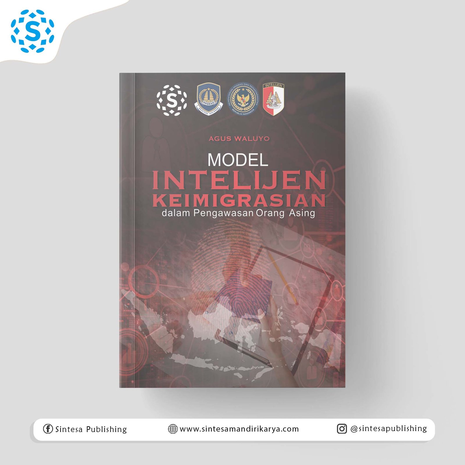 Model Intelijen Keimigrasian Dalam Pengawasan Orang Asing