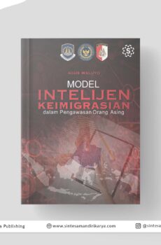 Model Intelijen Keimigrasian Dalam Pengawasan Orang Asing