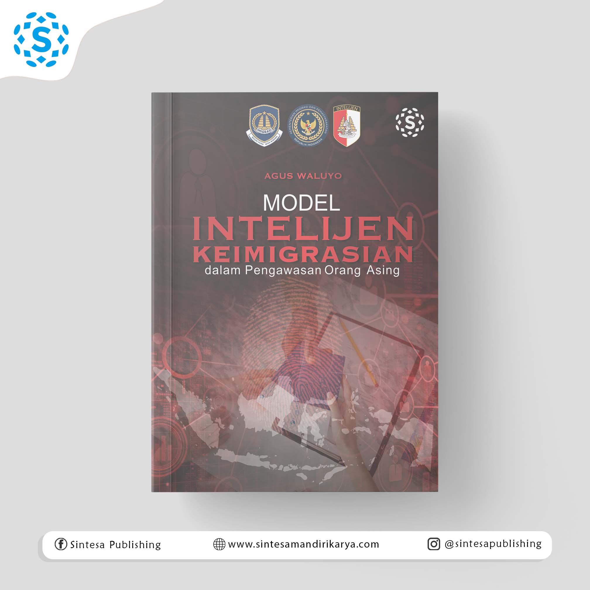 Model Intelijen Keimigrasian Dalam Pengawasan Orang Asing