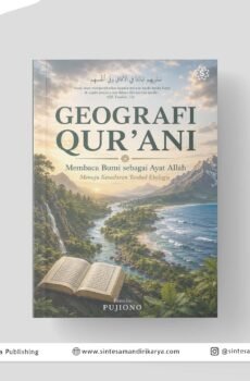 Geografi Qur'ani: Membaca Bumi sebagai Ayat Allah Menuju Kesadaran Tauhid Ekologis