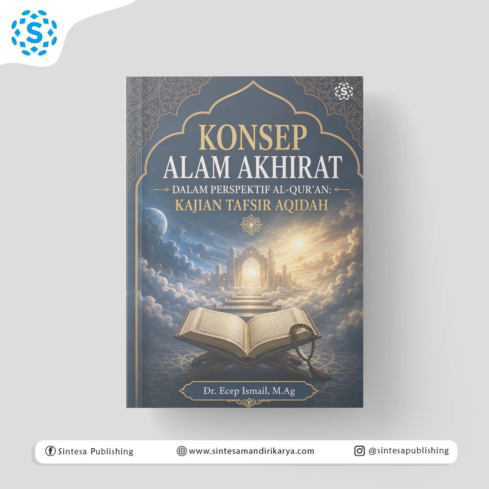 Konsep Alam Akhirat Dalam Perspektif Al-Qur'an: Kajian Tafsir Aqidah