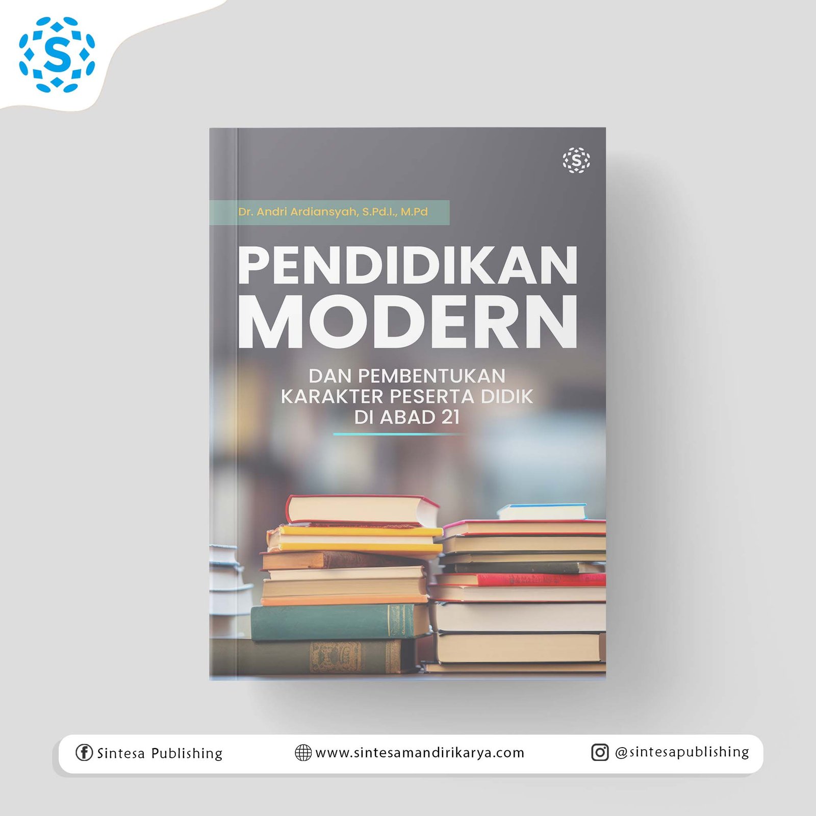 Pendidikan Modern dan Pembentukan Karakter Peserta Didik di Abad 21