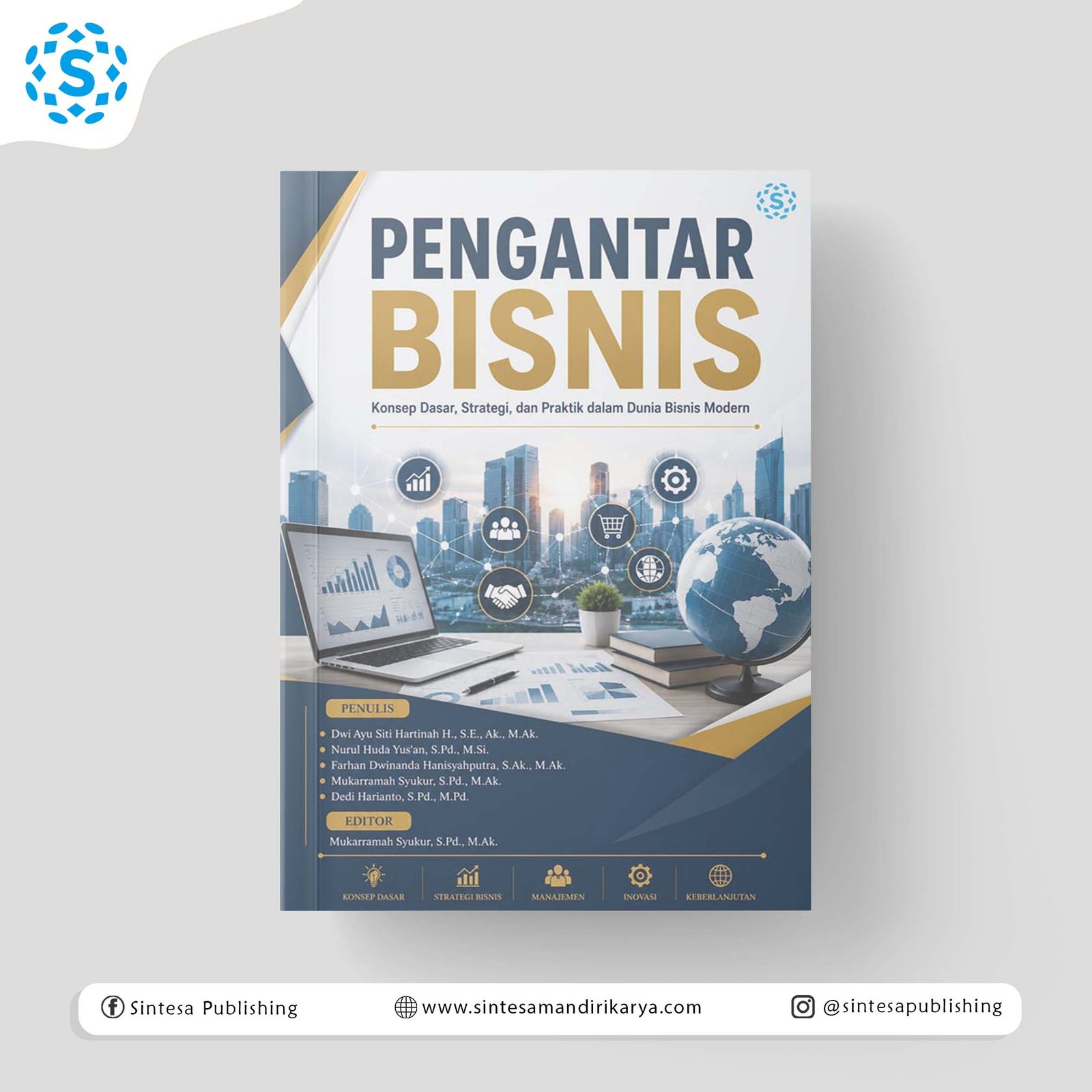 Pengantar Bisnis: Konsep Dasar, Strategi, dan Praktik dalam Dunia Bisnis Modern